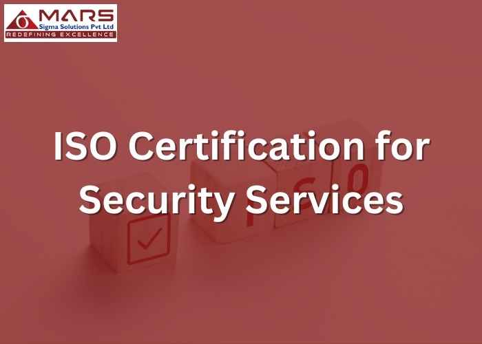 ISO Certification for Security Services