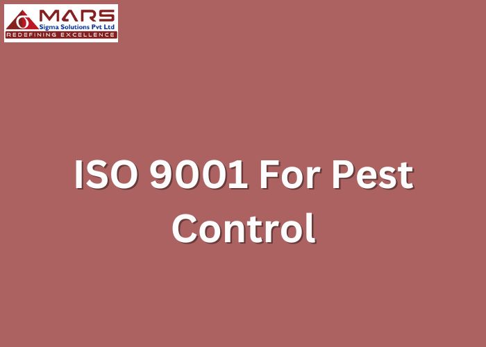 ISO 9001 Certification for Pest Control: Quality Assurance Simplified