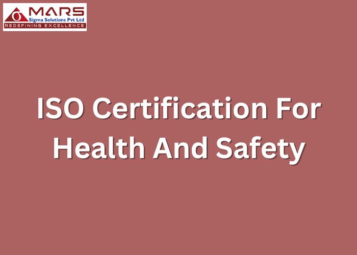 why we need ISO Certification for Health and Safety in 2024