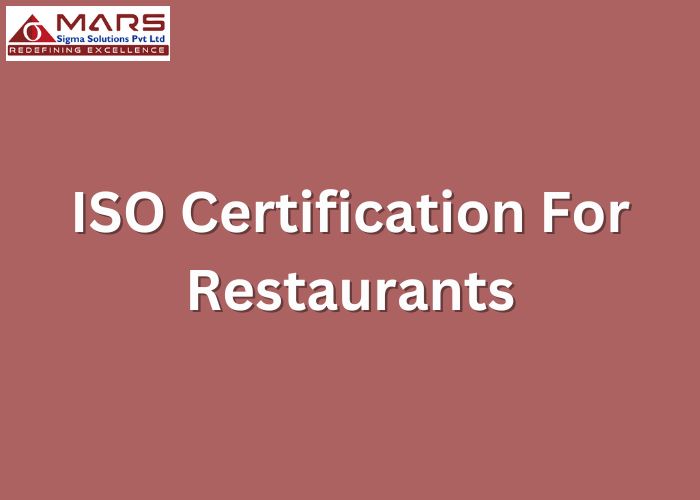 Get ISO certification for Restaurants with Mars Sigma Solutions