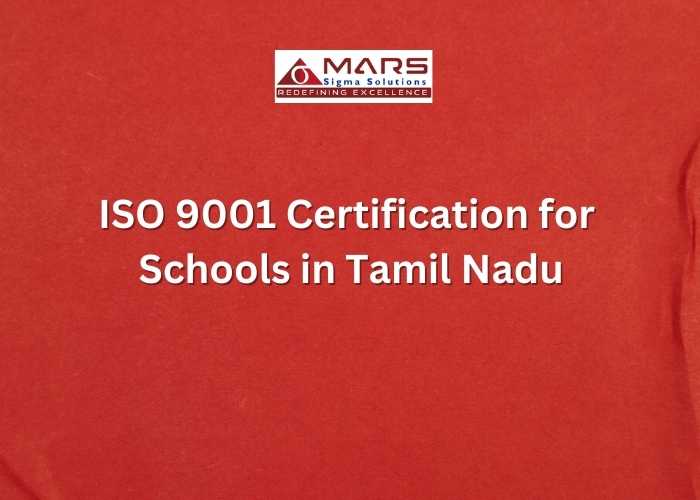 ISO 9001 Certification for Schools in Tamil Nadu