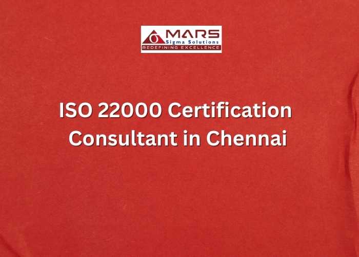 Need of ISO 22000 certification consultant in Chennai