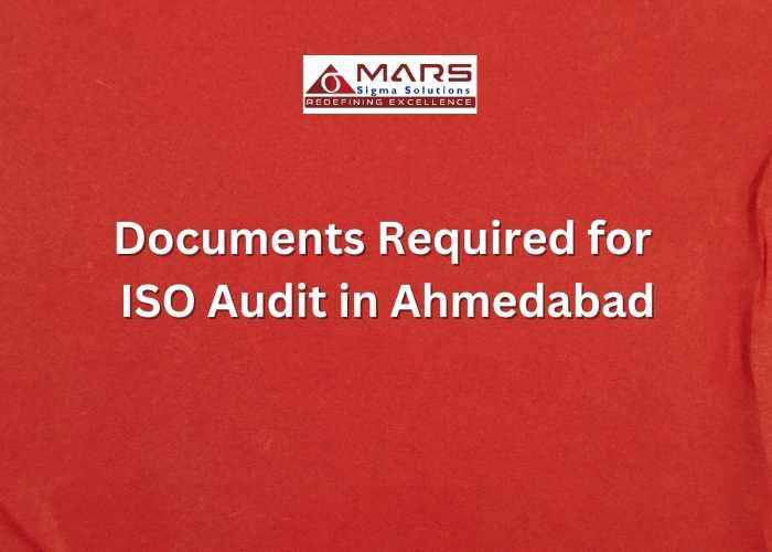 Documents required for ISO audit in  Ahmedabad