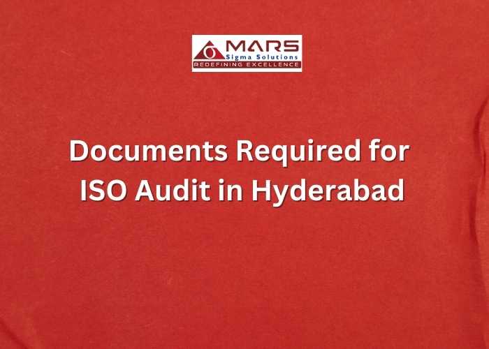 Documents required for ISO audit in  Hyderabad